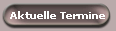 Aktuelle Termine
