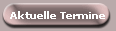 Aktuelle Termine